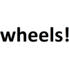 wheels!