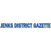 Jenks District Gazette