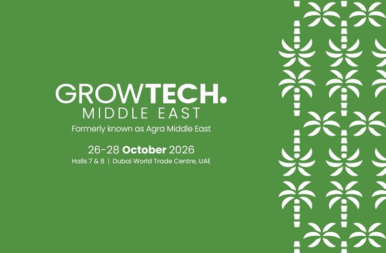 Growtech Middle East 2026 to spotlight future of agriculture