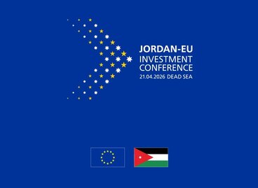 Jordan is keen to host the Jordan–EU Investment Conference 2026 Under Royal Patronage