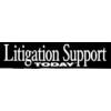Litigation Support Today