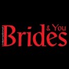 Brides and You