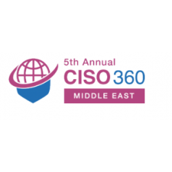 CISO 360 Middle East Conference - Dubai 2024