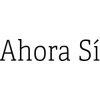 Ahora Sí