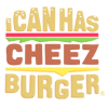 I Can Has Cheez Burger?